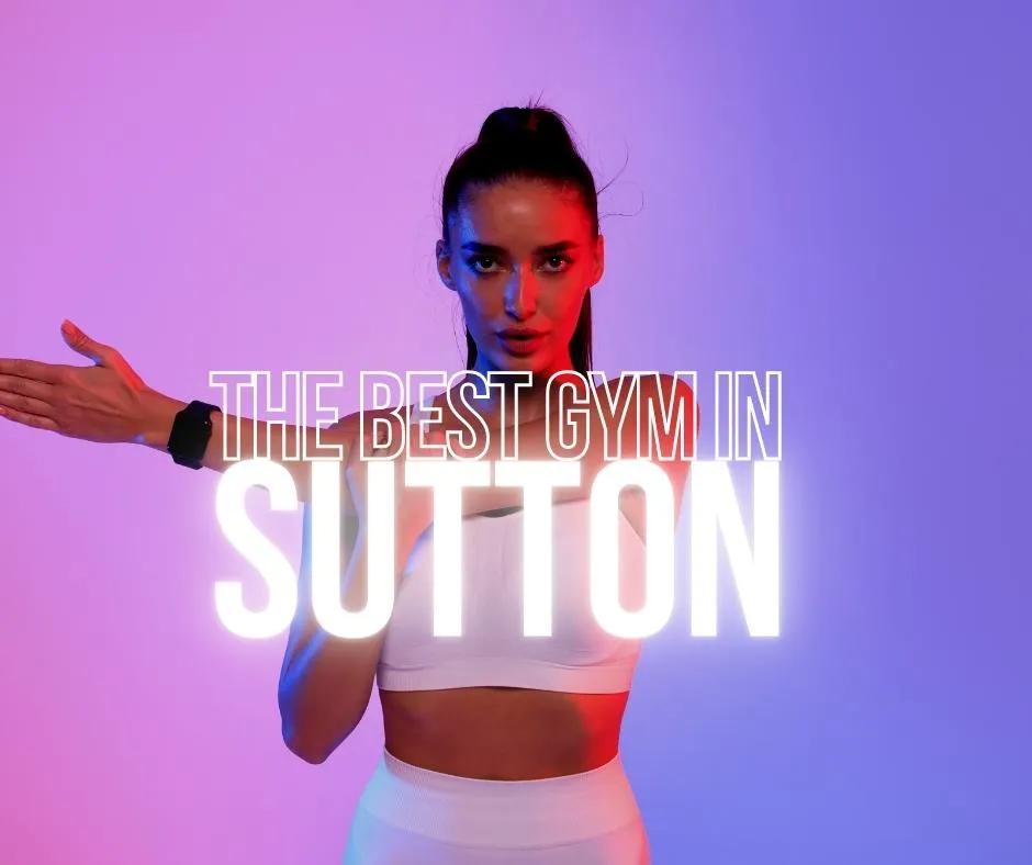 GYM SUTTON (The Biggest Gym in Sutton) featured image